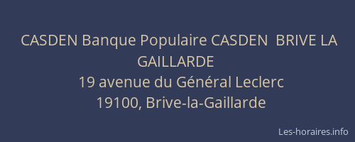 CASDEN Banque Populaire CASDEN  BRIVE LA GAILLARDE