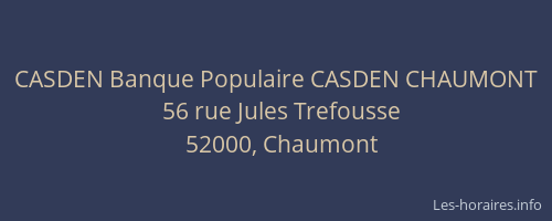CASDEN Banque Populaire CASDEN CHAUMONT