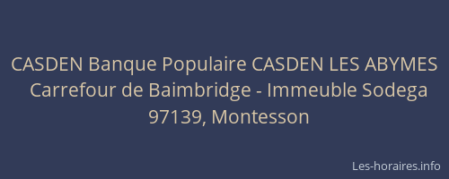 CASDEN Banque Populaire CASDEN LES ABYMES
