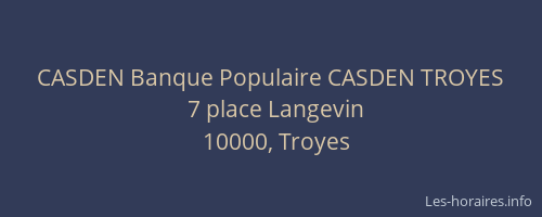 CASDEN Banque Populaire CASDEN TROYES