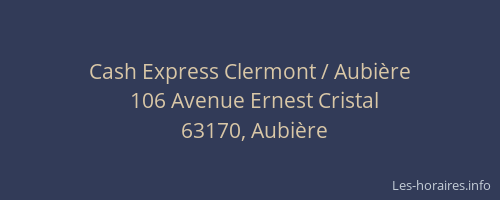 Cash Express Clermont / Aubière