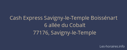 Cash Express Savigny-le-Temple Boissénart