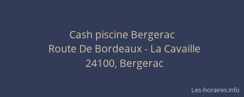 Cash piscine Bergerac