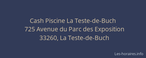 Cash Piscine La Teste-de-Buch