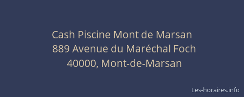 Cash Piscine Mont de Marsan