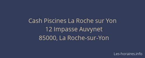 Cash Piscines La Roche sur Yon