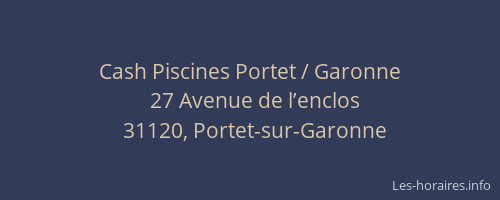 Cash Piscines Portet / Garonne
