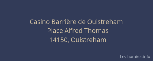 Casino Barri&egrave;re de Ouistreham