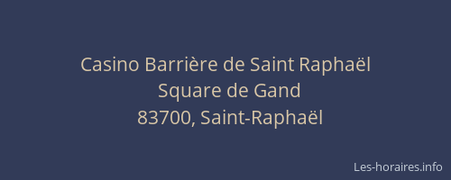 Casino Barrière de Saint Raphaël