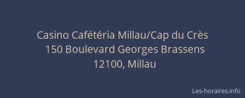 Casino Cafétéria Millau/Cap du Crès