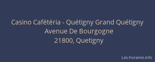 Casino Caf&eacute;t&eacute;ria - Qu&eacute;tigny Grand Qu&eacute;tigny