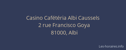 Casino Cafétéria Albi Caussels