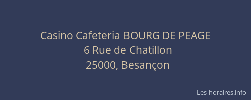 Casino Cafeteria BOURG DE PEAGE