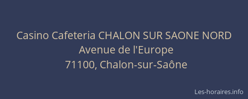 Casino Cafeteria CHALON SUR SAONE NORD