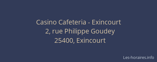 Casino Cafeteria - Exincourt