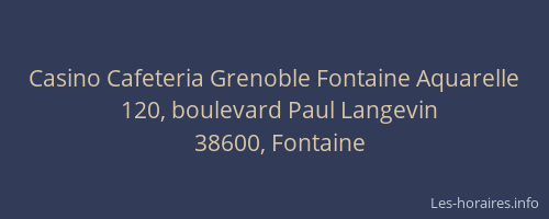 Casino Cafeteria Grenoble Fontaine Aquarelle
