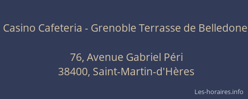 Casino Cafeteria - Grenoble Terrasse de Belledone