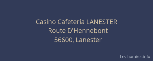Casino Cafeteria LANESTER