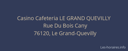 Casino Cafeteria LE GRAND QUEVILLY