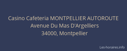 Casino Cafeteria MONTPELLIER AUTOROUTE