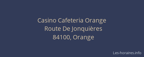Casino Cafeteria Orange