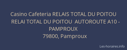 Casino Cafeteria RELAIS TOTAL DU POITOU