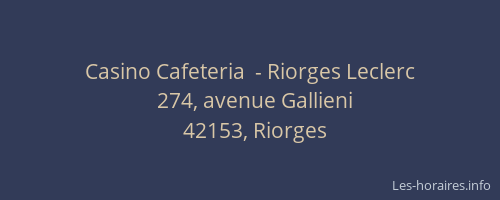 Casino Cafeteria  - Riorges Leclerc