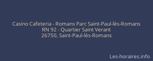 Casino Cafeteria - Romans Parc Saint-Paul-lès-Romans