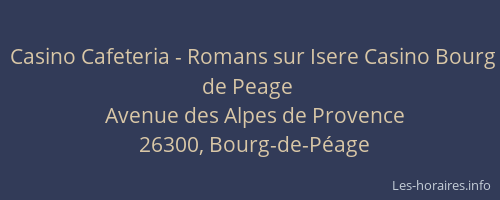 Casino Cafeteria - Romans sur Isere Casino Bourg de Peage