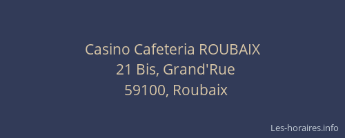 Casino Cafeteria ROUBAIX