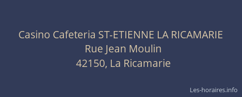 Casino Cafeteria ST-ETIENNE LA RICAMARIE
