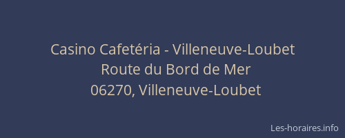 Casino Cafetéria - Villeneuve-Loubet