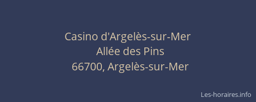 Casino d'Argel&egrave;s-sur-Mer