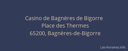Casino de Bagn&egrave;res de Bigorre