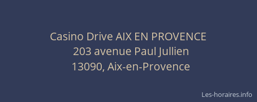 Casino Drive AIX EN PROVENCE