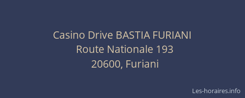 Casino Drive BASTIA FURIANI