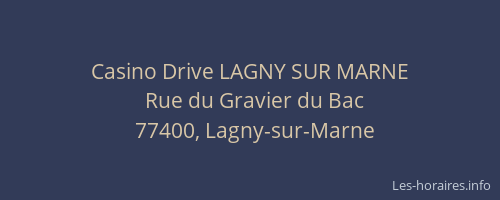 Casino Drive LAGNY SUR MARNE