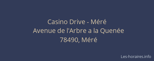 Casino Drive - Méré