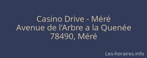 Casino Drive - Méré