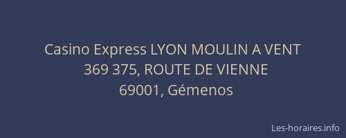 Casino Express LYON MOULIN A VENT