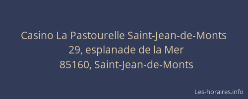 Casino La Pastourelle Saint-Jean-de-Monts