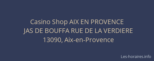 Casino Shop AIX EN PROVENCE