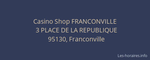 Casino Shop FRANCONVILLE