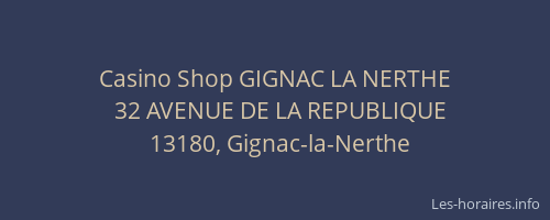 Casino Shop GIGNAC LA NERTHE