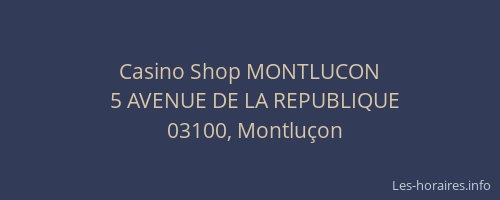 Casino Shop MONTLUCON
