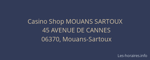 Casino Shop MOUANS SARTOUX