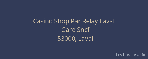 Casino Shop Par Relay Laval