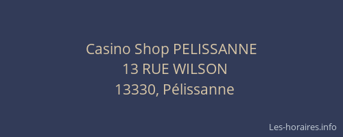 Casino Shop PELISSANNE