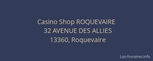 Casino Shop ROQUEVAIRE