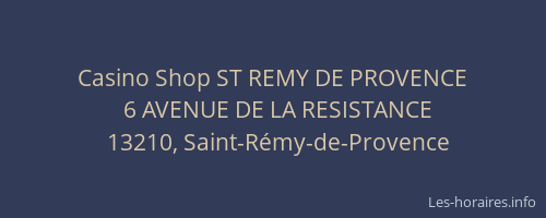 Casino Shop ST REMY DE PROVENCE
